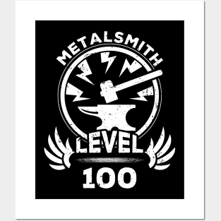 Level 100 Metalsmith Gift For Metalsmith Posters and Art